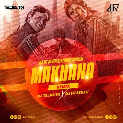 Makhana (BMCM) - Remix - DJ Tejas TK X DJ H7 Seven